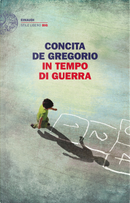 In tempo di guerra by Concita De Gregorio
