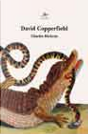David Copperfield by Charles Dickens