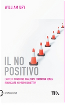 Il no positivo by William Ury