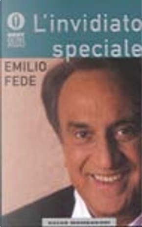 L' invidiato speciale by Emilio Fede