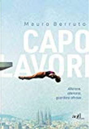 Capolavori by Mauro Berruto