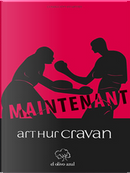 MAINTENANT by Arthur Cravan