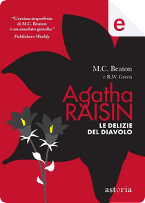 Agatha Raisin. Le delizie del diavolo by M.C. Beaton, R. W. Green