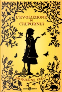 L'evoluzione di Calpurnia by Jacqueline Kelly