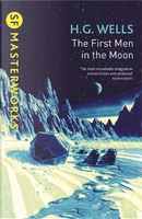 The First Men In The Moon by H.G. Wells