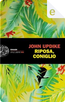Riposa, Coniglio by John Updike