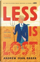 Less is Lost by Andrew Sean Greer