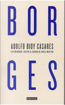 Borges by Adolfo Bioy Casares