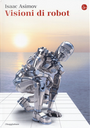 Visioni di robot by Isaac Asimov