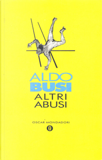 Altri abusi by Busi Aldo