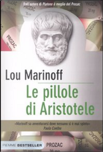 Le pillole di Aristotele by Lou Marinoff