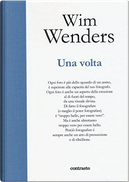 Una volta by Wim Wenders