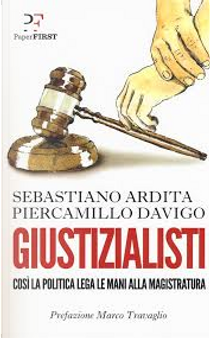 Giustizialisti by Piercamillo Davigo, Sebastiano Ardita