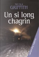 Un si long chagrin by Evelyne Gauthier, Nicola Griffith
