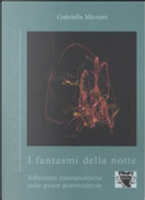 I fantasmi della notte by Gabriella Mariotti