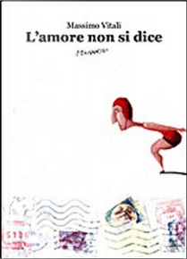 L'amore non si dice by Massimo Vitali