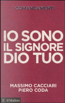 I comandamenti by Massimo Cacciari, Piero Coda