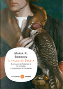 Il falco di Svevia by Maria R. Bordihn