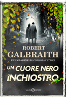 Un cuore nero inchiostro by Robert Galbraith