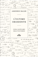 L'ultimo orizzonte by Amedeo Balbi