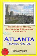Atlanta Travel Guide by Richard Wright