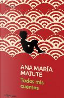 Todos mis cuentos by Ana Maria Matute