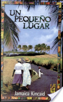 Un Pequeño Lugar by Jamaica Kincaid