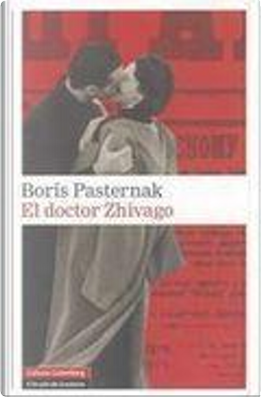 El doctor Zhivago by Pasternak Boris