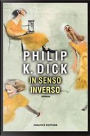 In senso inverso by Philip K. Dick