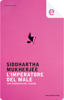 L'imperatore del male by Siddhartha Mukherjee