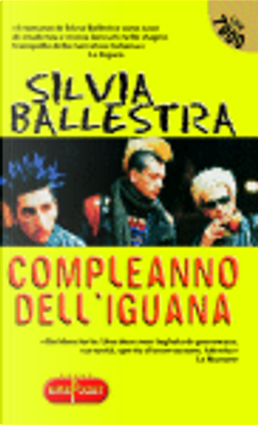 Compleanno dell'iguana by Silvia Ballestra