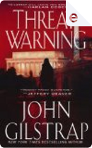Threat Warning by John Gilstrap