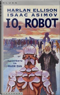 Io, Robot by Harlan Ellison, Isaac Asimov