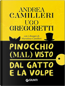 Pinocchio (mal) visto dal gatto e la volpe by Andrea Camilleri, Ugo Gregoretti