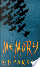 Memory by K. J. Parker