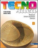 Tecnoidea. Tomo B. Con espansione online. Per la Scuola media by Ettore Sottsass