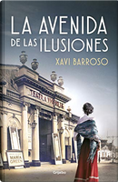 La avenida de las ilusiones by Xavi Barroso
