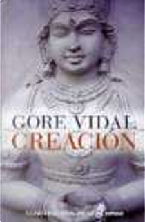 Creación by Gore Vidal