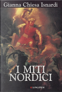 I miti nordici by Gianna Chiesa Isnardi