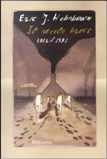 Il secolo breve by Eric J. Hobsbawm