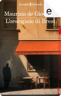 L'orologiaio di Brest by Maurizio de Giovanni
