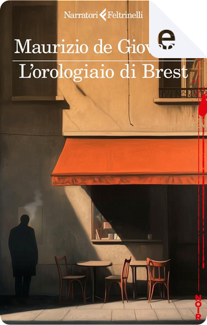 L'orologiaio di Brest by Maurizio de Giovanni