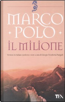 Il milione by Marco Polo
