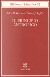 Il principio antropico by Frank Tipler, John D. Barrow Il principio antropico by Frank Tipler, John D. Barrow