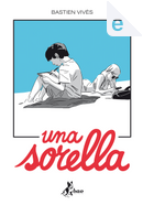 Una sorella by Bastien Vivès