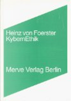 KybernEthik. by Heinz Von Foerster