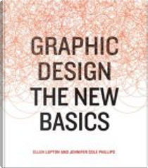 Graphic Design by Ellen Lupton, Phillips Jennifer Cole