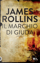Il marchio di Giuda by James Rollins