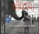 La fine è il mio inizio letto da Edoardo Siravo. Audiolibro. 2 CD Audio formato MP3 by Tiziano Terzani