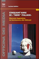 Cinquant'anni di «neri italiani». Diacronie linguistiche da Scerbanenco alla Vallorani by Luciana Salibra